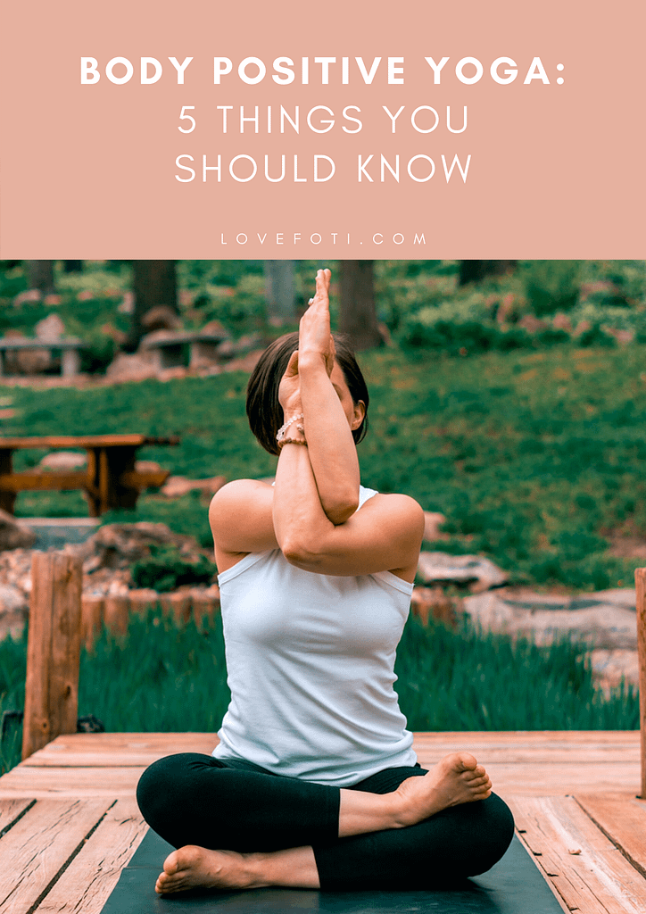 Body Positive Yoga: 5 Things You Should Know